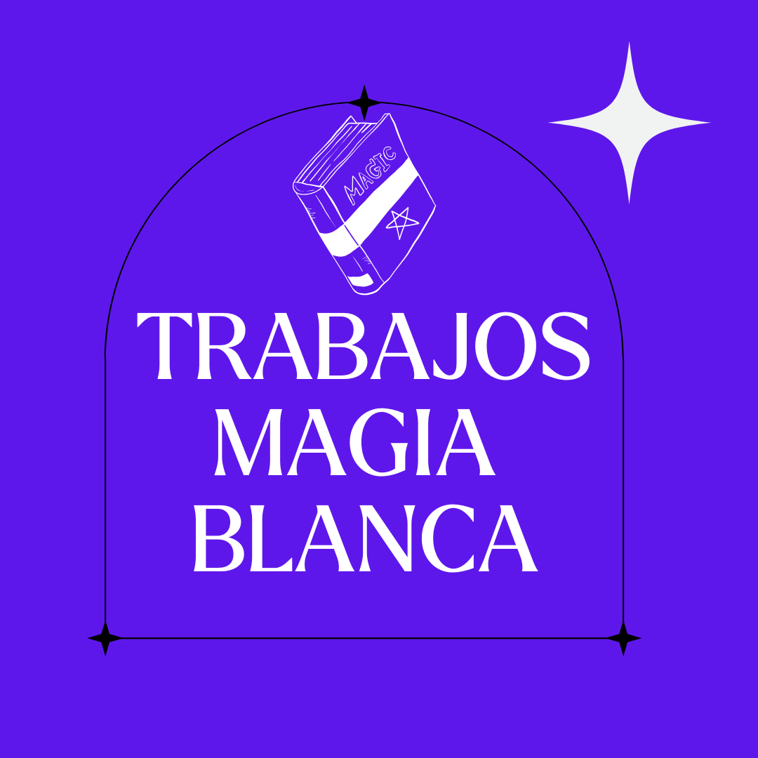 Magia Blanca - Trabajos✨