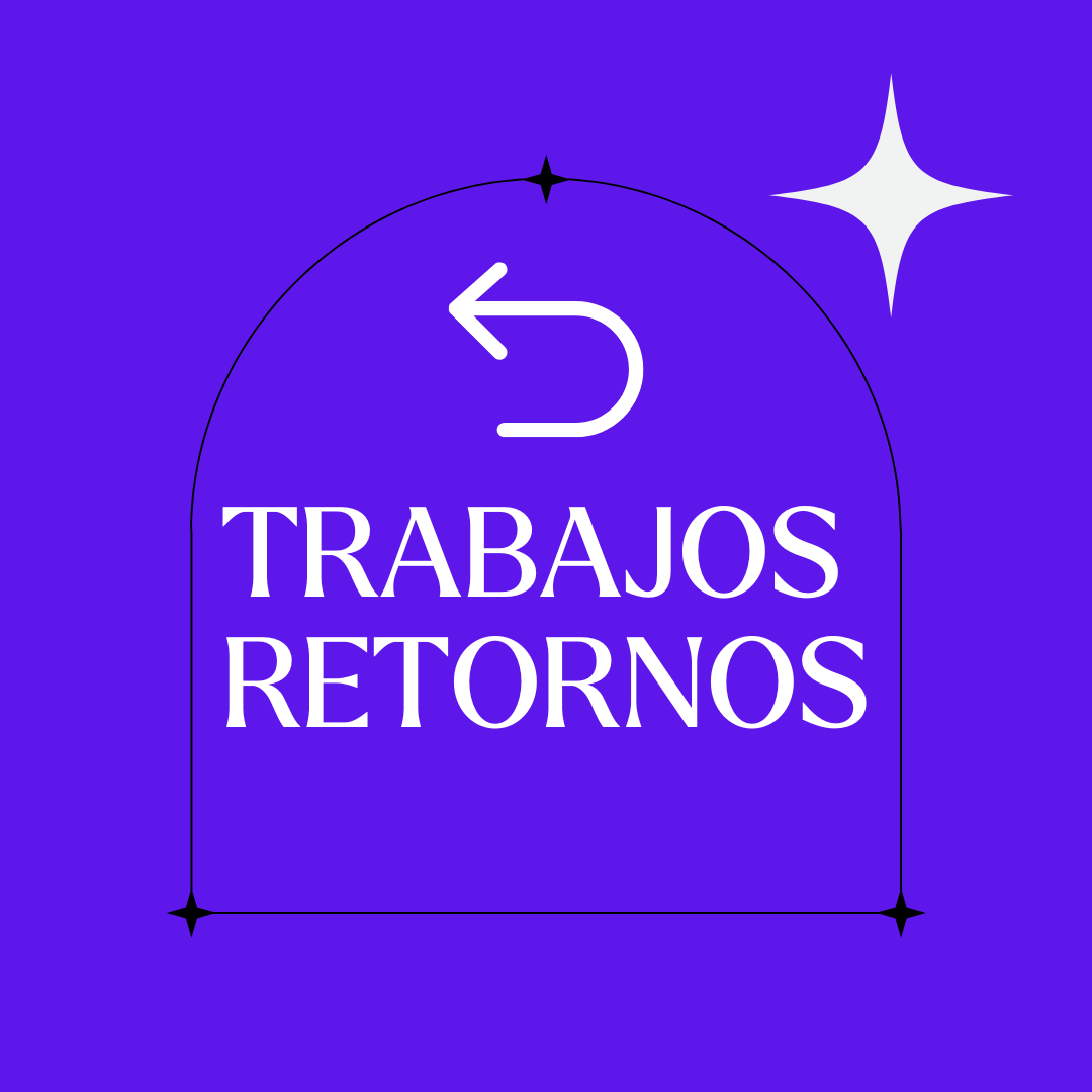 Retornos -Trabajos 🔮